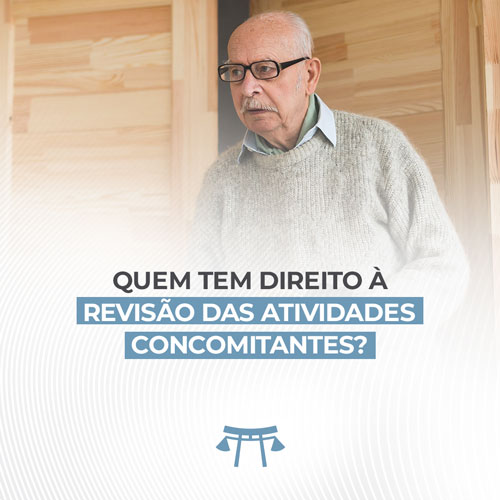 QUEM TEM DIREITO À REVISÃO DAS ATIVIDADES CONCOMITANTES?